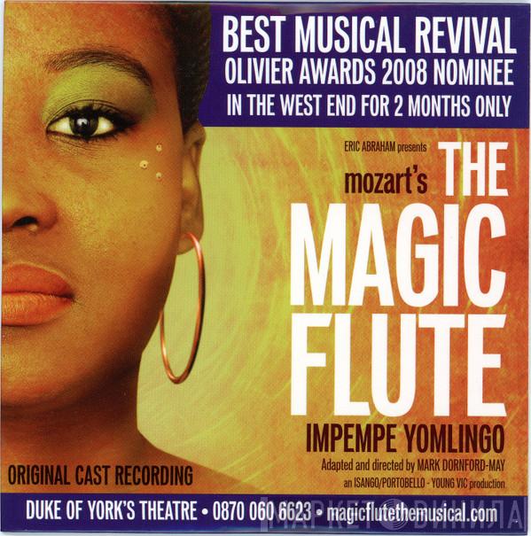 Original Cast "The Magic Flute - Impempe Yomlingo", Mark Dornford-May - Mozart's The Magic Flute - Impempe Yomlingo: Original Cast Recording