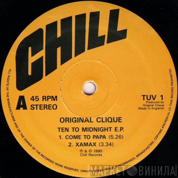 Original Clique - Ten To Midnight E.P.