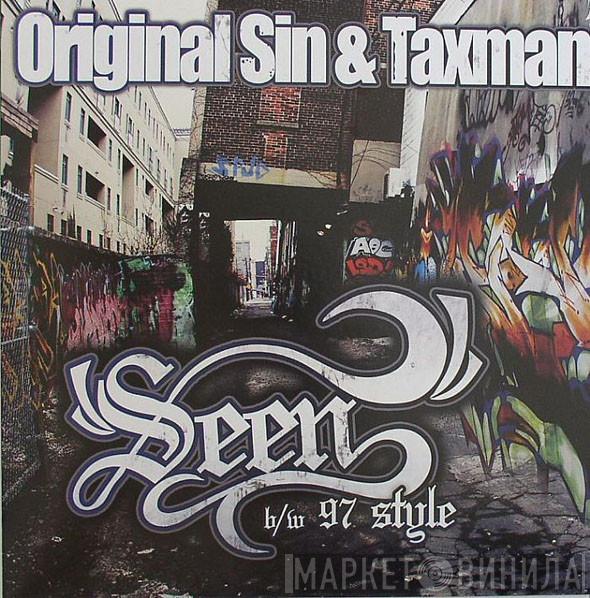 Original Sin , Taxman  - Seen b/w 97 Style