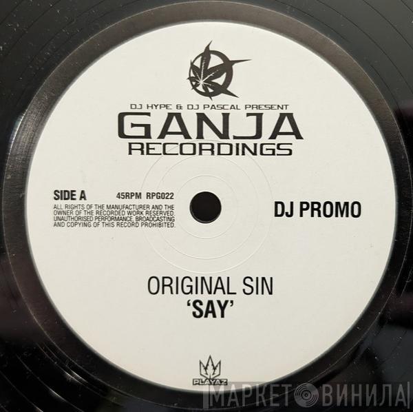 Original Sin  - Say / All I Want