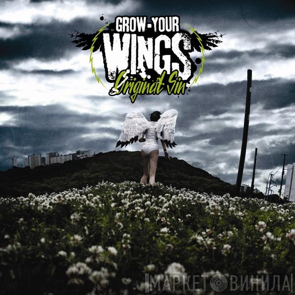 Original Sin  - Grow Your Wings