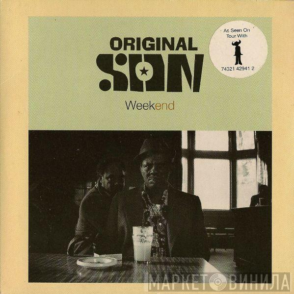 Original Son - Weekend
