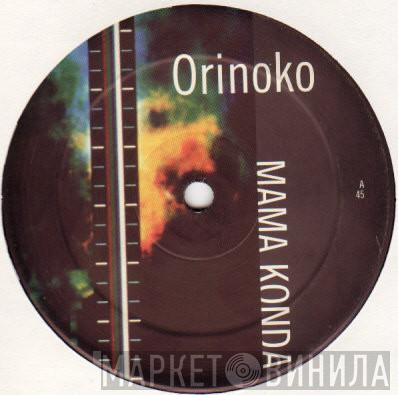 Orinoko - Mama Konda