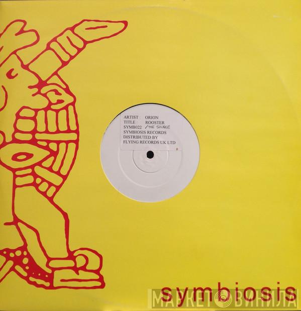 Orion  - Rooster / The Source