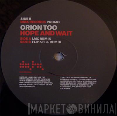  Orion Too  - Hope And Wait