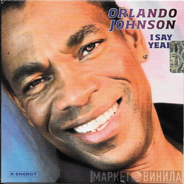  Orlando Johnson  - I Say Yeah