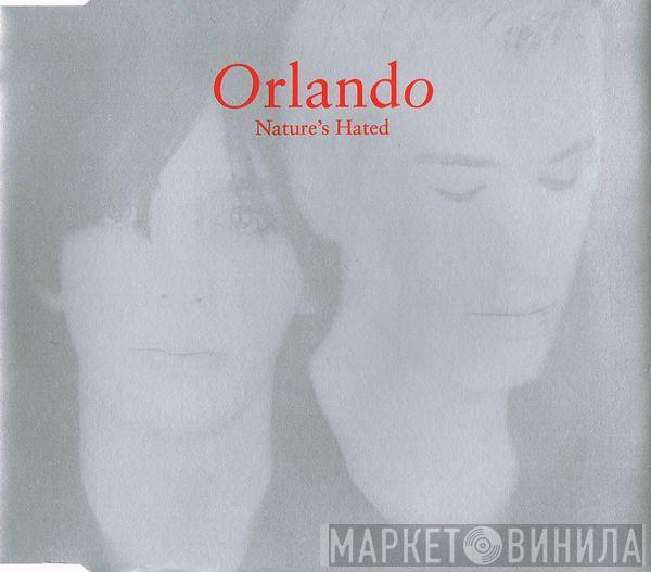Orlando  - Nature's Hated