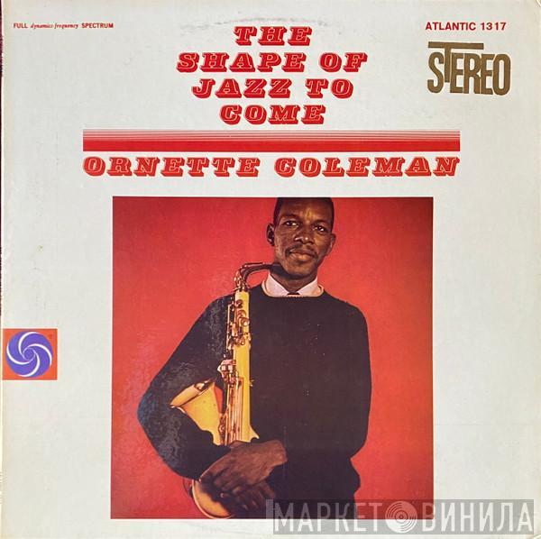  Ornette Coleman  - The Shape Of Jazz To Come
