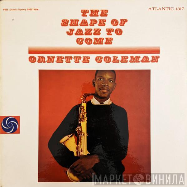  Ornette Coleman  - The Shape Of Jazz To Come