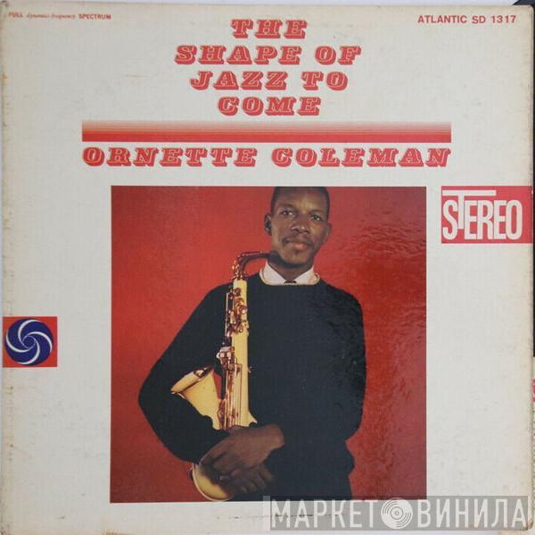  Ornette Coleman  - The Shape Of Jazz To Come