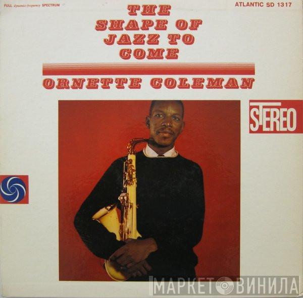  Ornette Coleman  - The Shape Of Jazz To Come