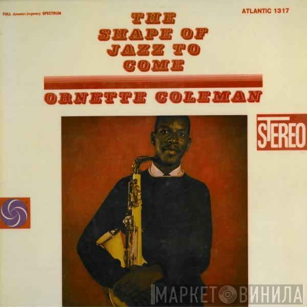  Ornette Coleman  - The Shape Of Jazz To Come
