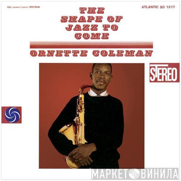  Ornette Coleman  - The Shape Of Jazz To Come