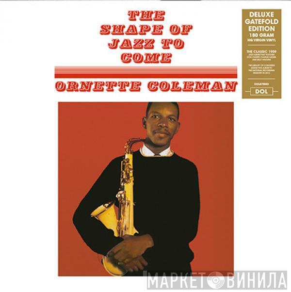 Ornette Coleman - The Shape Of Jazz To Come