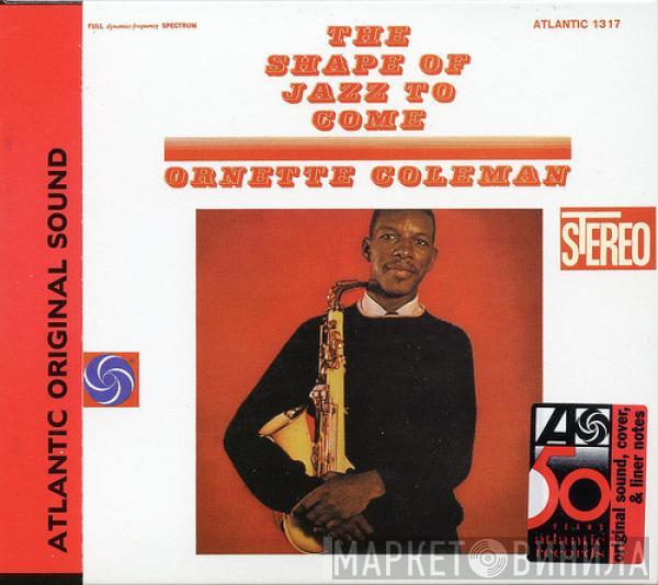  Ornette Coleman  - The Shape Of Jazz To Come