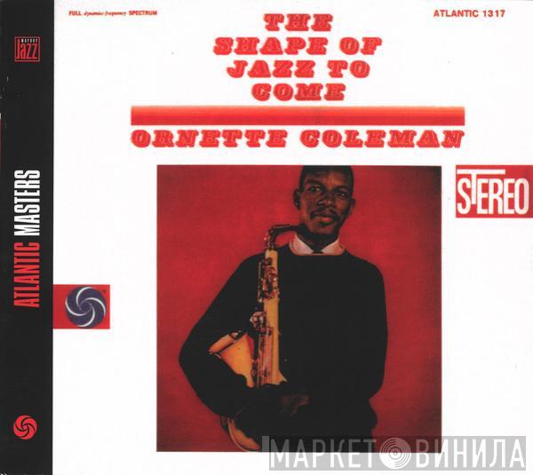  Ornette Coleman  - The Shape Of Jazz To Come