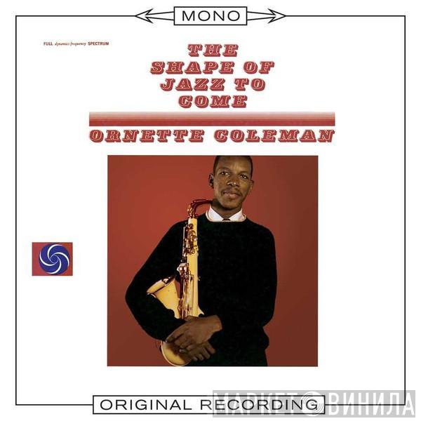  Ornette Coleman  - The Shape Of Jazz To Come