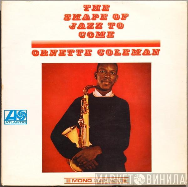  Ornette Coleman  - The Shape Of Jazz To Come
