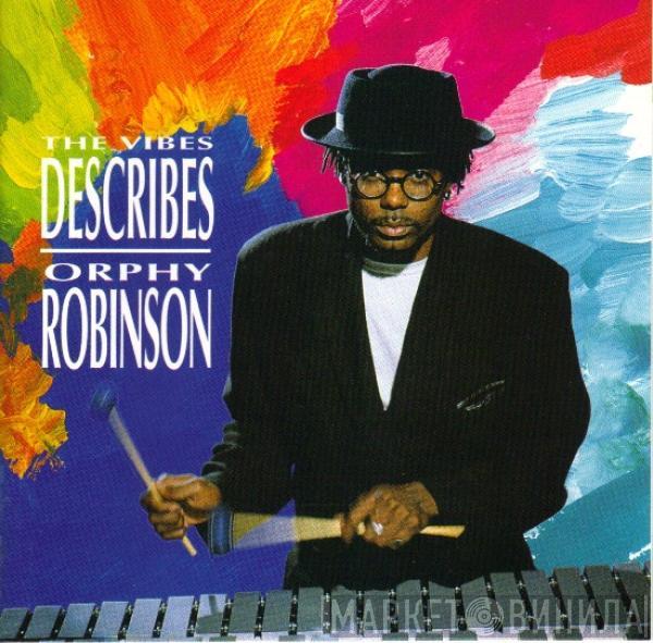  Orphy Robinson  - The Vibes Describes