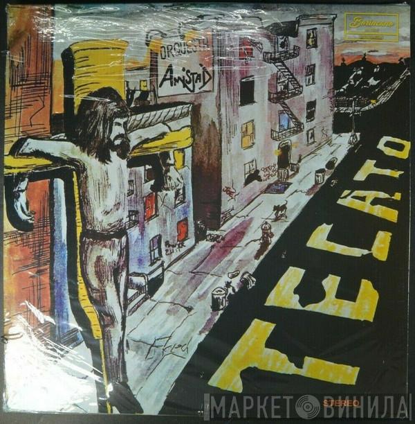 Orquesta Amistad - Tecato