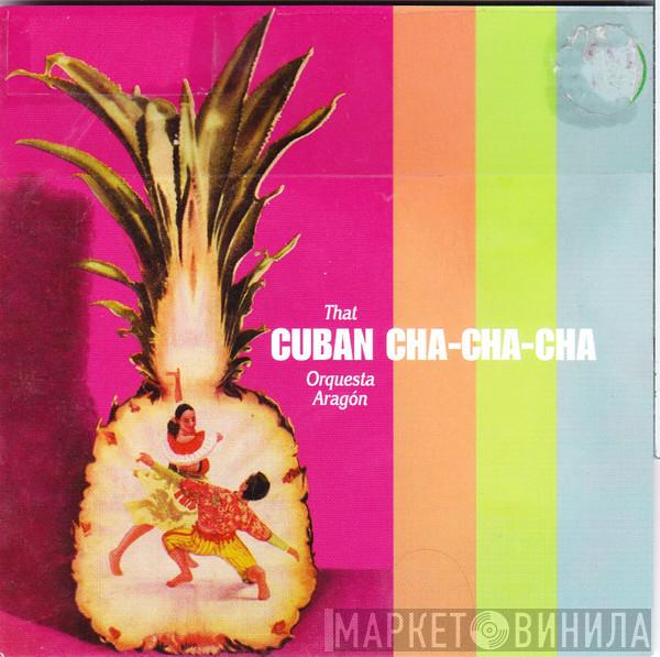 Orquesta Aragon - That Cuban Cha Cha Cha
