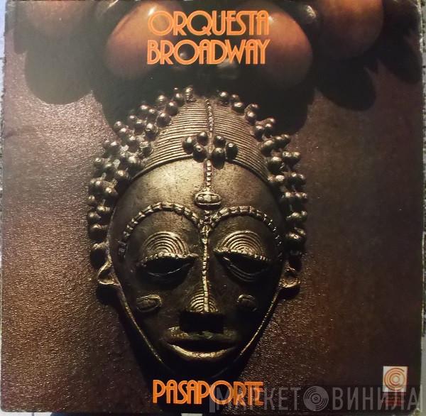  Orquesta Broadway  - Pasaporte