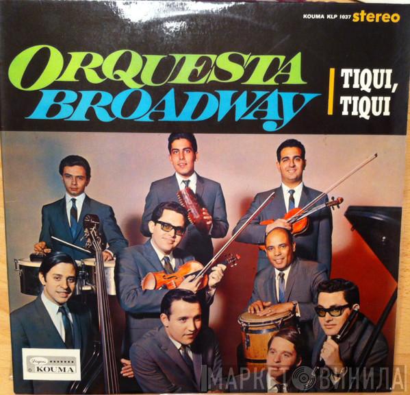  Orquesta Broadway  - Tiqui, Tiqui