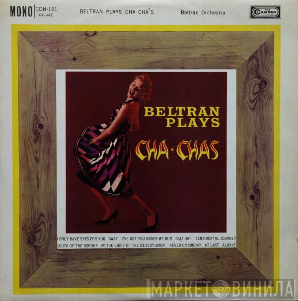 Orquesta De Pablo Beltrán Ruiz - Beltran Plays Cha Chas