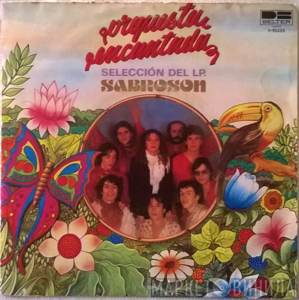 Orquesta Encantada - Selección Del L.P. Sabroson