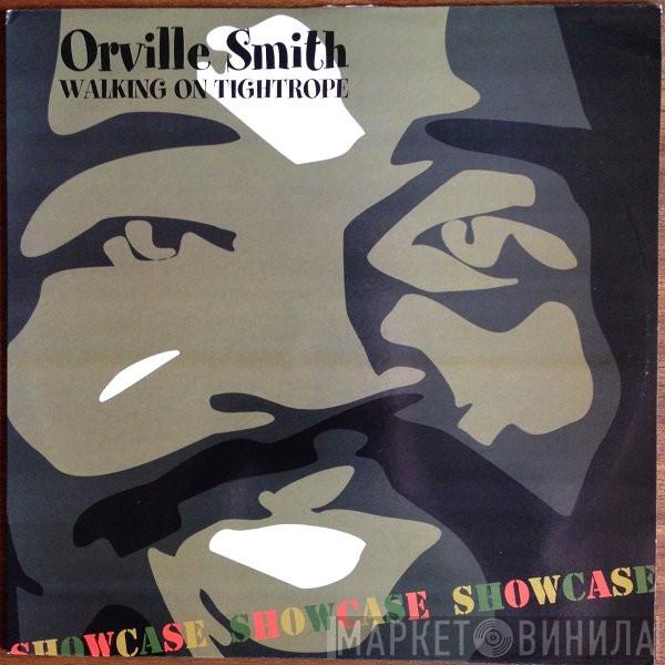 Orville Smith - Walking On Tightrope