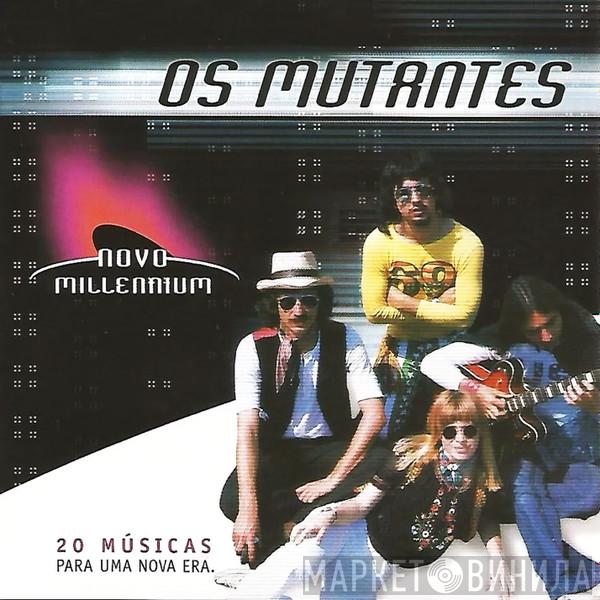  Os Mutantes  - Novo Millennium - 20 Músicas Para Uma Nova Era