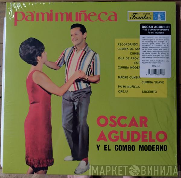 Oscar Agudelo - Pa' Mi Muñeca