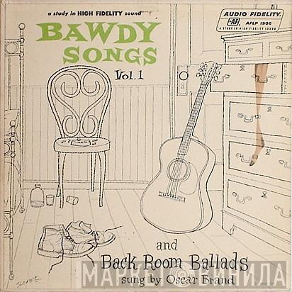  Oscar Brand  - Bawdy Songs And Backroom Ballads - Vol.1
