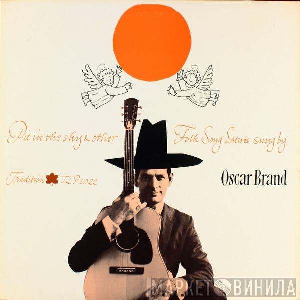  Oscar Brand  - Pie In The Sky