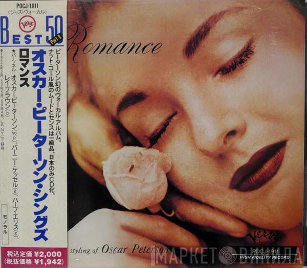  Oscar Peterson  - Romance / The Vocal Styling Of Oscar Peterson