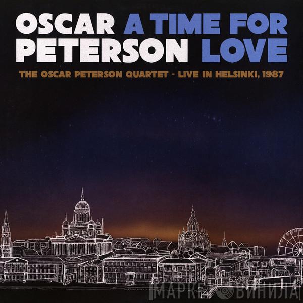 Oscar Peterson - A Time For Love: The Oscar Peterson Quartet - Live In Helsinki, 1987