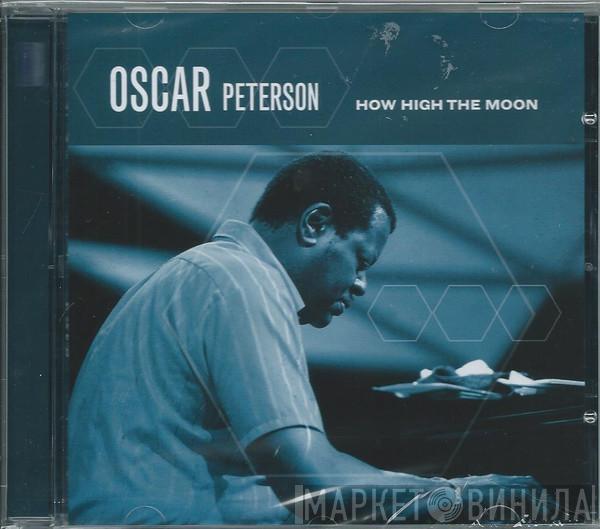  Oscar Peterson  - How High The Moon