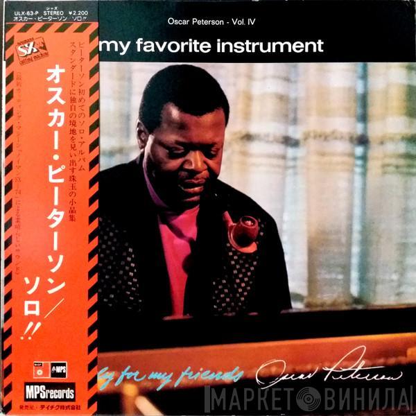  Oscar Peterson  - My Favorite Instrument (Exclusively For My Friends)