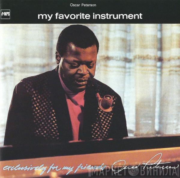  Oscar Peterson  - My Favorite Instrument