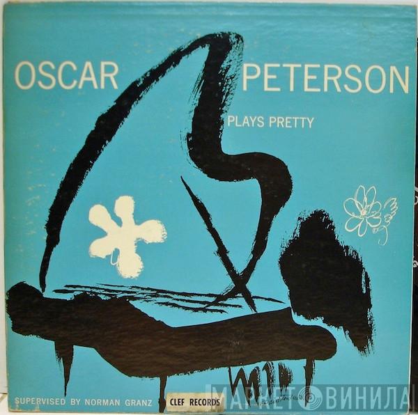  Oscar Peterson  - Plays Pretty