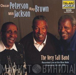 , Oscar Peterson , Ray Brown  Milt Jackson  - The Very Tall Band