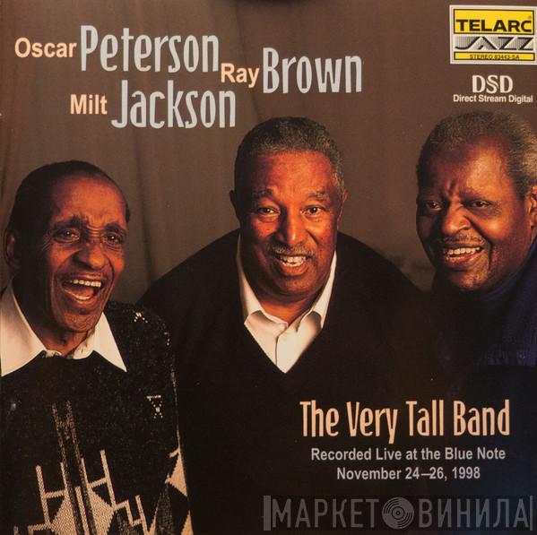, Oscar Peterson , Ray Brown  Milt Jackson  - The Very Tall Band