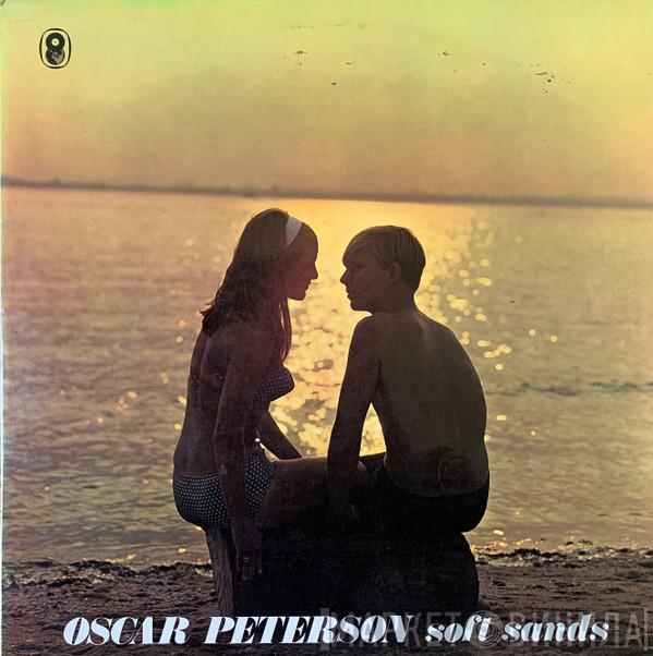 Oscar Peterson - Soft Sands
