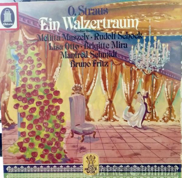  Oscar Straus  - Ein Walzertraum - Großer Querschnitt