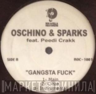 Oschino & Sparks, Peedi Crakk - Gangsta Fuck