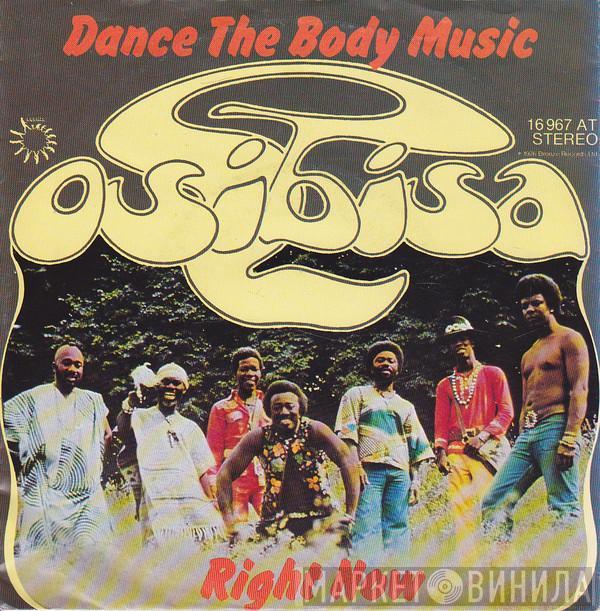  Osibisa  - Dance The Body Music / Right Now