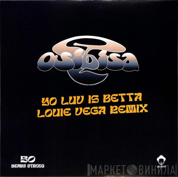 Osibisa - Yo Luv Is Betta (Louie Vega Remix)