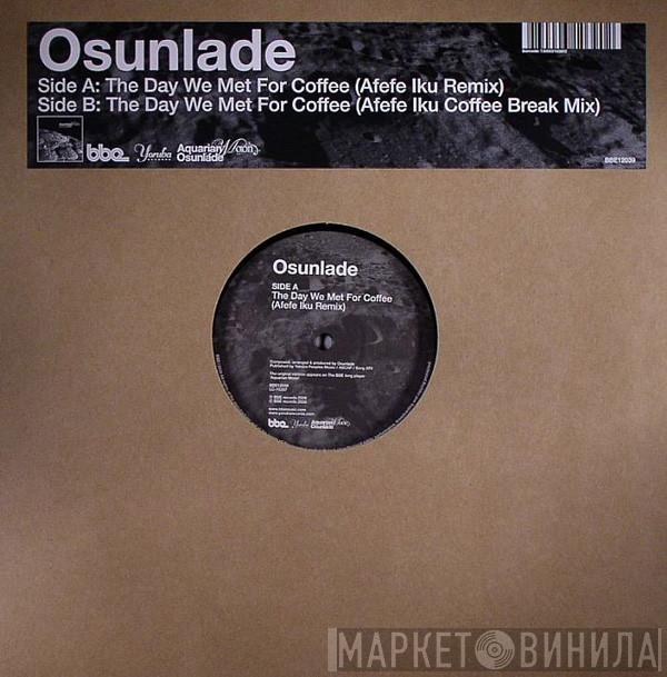 Osunlade - The Day We Met For Coffee (Remixes)