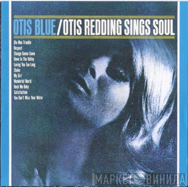  Otis Redding  - Otis Blue / Otis Redding Sings Soul