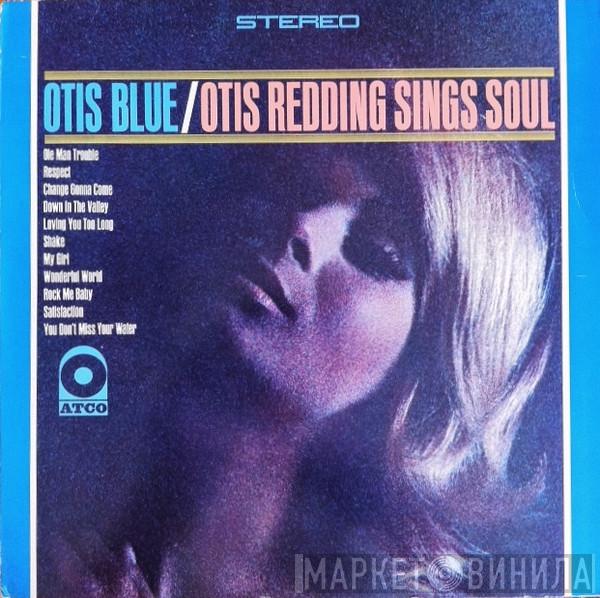  Otis Redding  - Otis Blue / Otis Redding Sings Soul